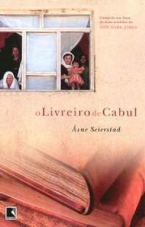 O Livreiro de Cabul - de Asne Seierstad